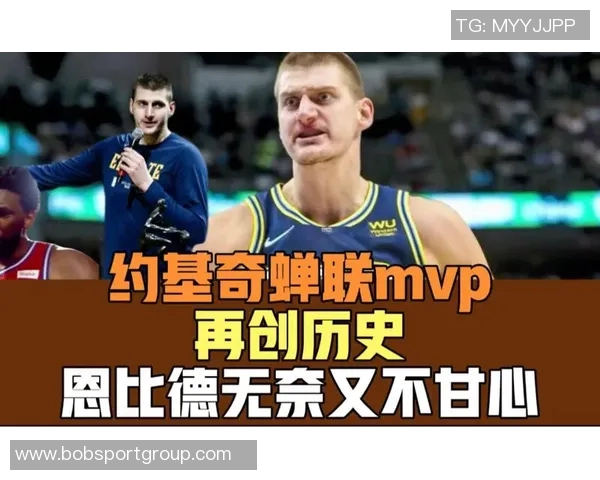 约基奇再创历史成就21次40分10板5助超越恩比德成中锋之最